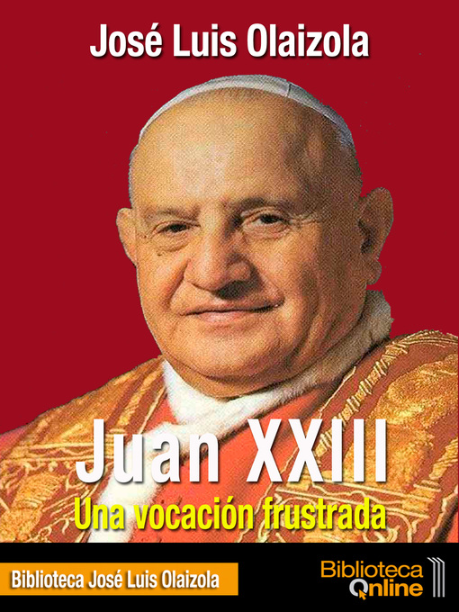 Title details for Juan XXIII by José Luis Olaizola - Available